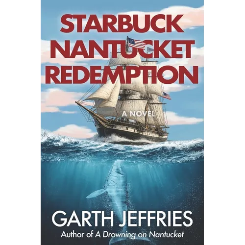 Starbuck, Nantucket Redemption