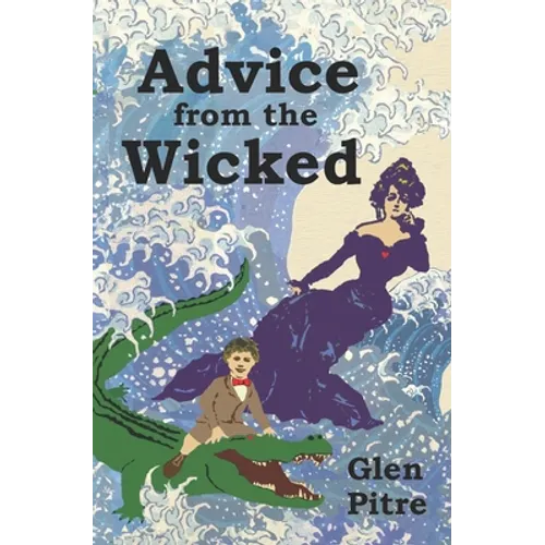 Advice from the Wicked