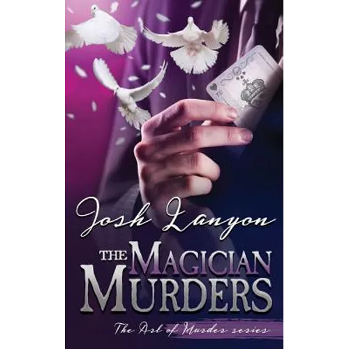 The Magician Murders: The Art of Murder 3