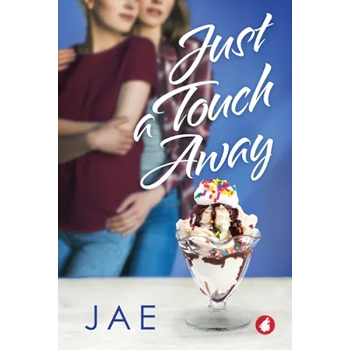 Just a Touch Away