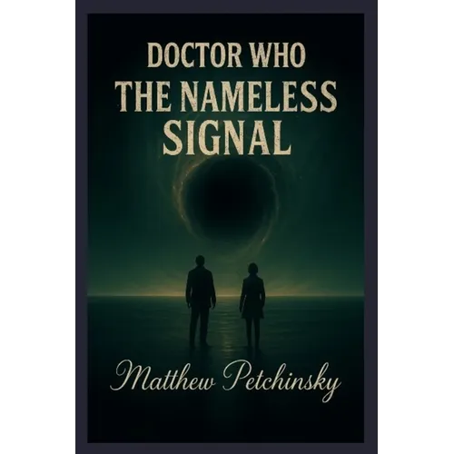 Doctor Who: The Nameless Signal