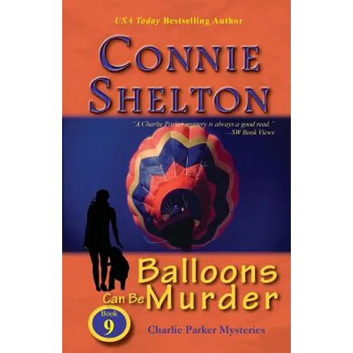 Balloons Can Be Murder: Charlie Parker Mysteries, Book 9