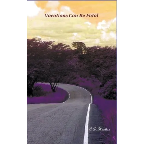 Vacations Can Be Fatal