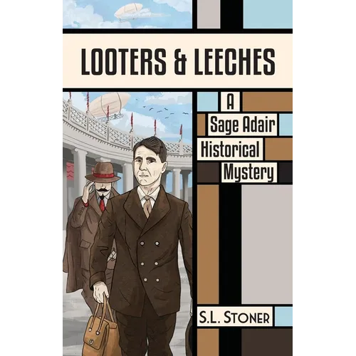 Looters & Leeches: A Sage Adair Historical Mystery