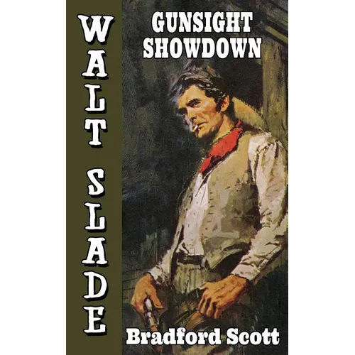 Gunsight Showdown: A Walt Slade Western