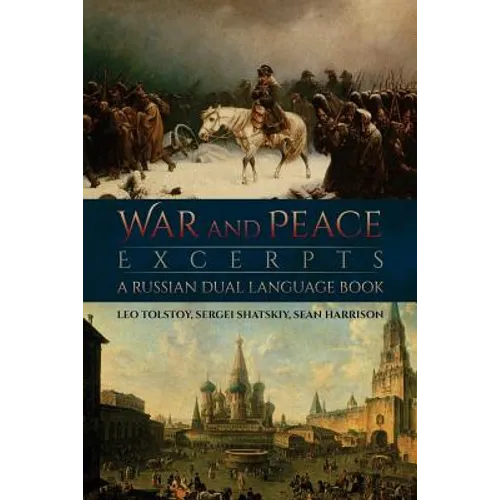 War and Peace Excerpts: A Russian Dual Language Book