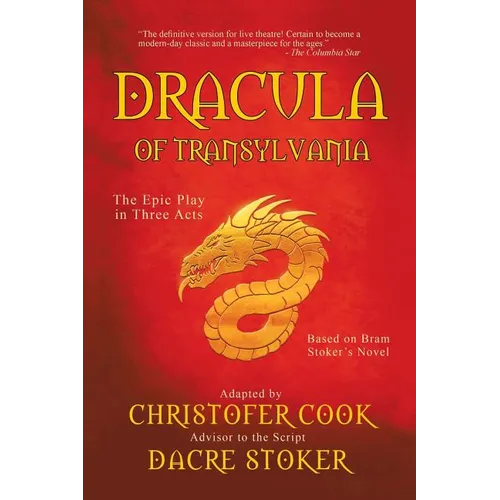 Dracula of Transylvania: The Epic Play in Three Acts