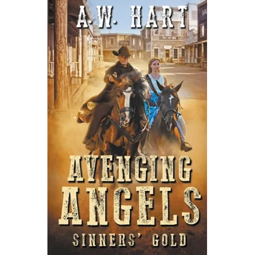 Avenging Angels: Sinners' Gold