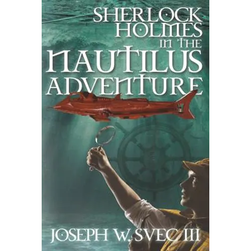 Sherlock Holmes In The Nautilus Adventure