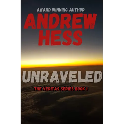 Unraveled (The Veritas Series Book 1)