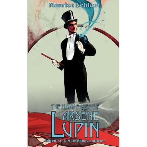 The Many Faces of Arsene Lupin
