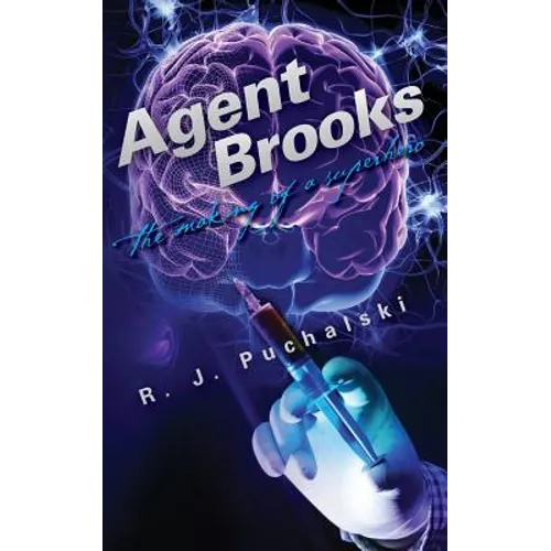 Agent Brooks: The Making of a Superhero