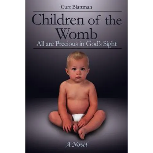 Children of the Womb: All are Precious in God's Sight