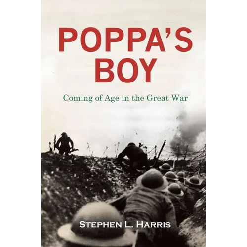 Pappa's Boy: Coming of Age in the Great War