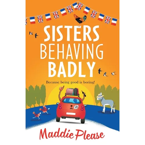 Sisters Behaving Badly