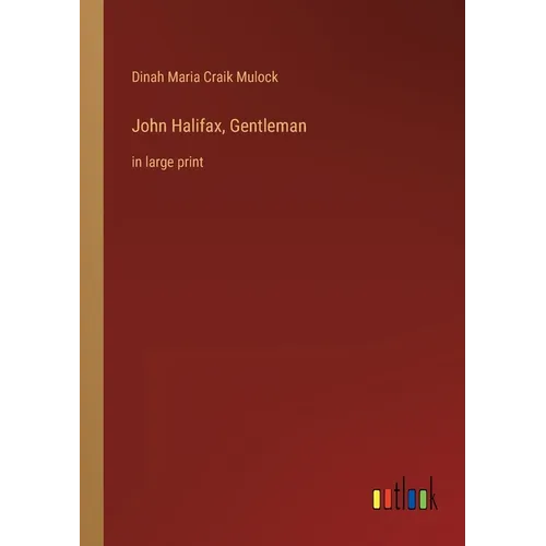 John Halifax, Gentleman: in large print
