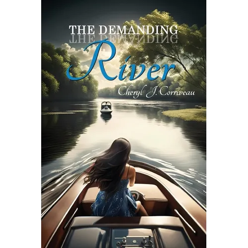 The Demanding River