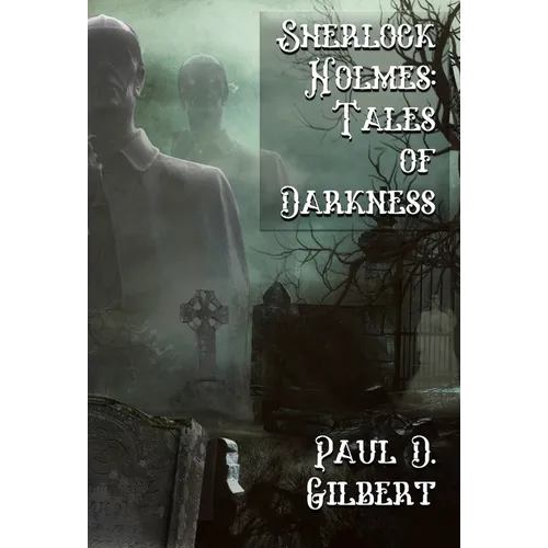 Sherlock Holmes: The Tales of Darkness