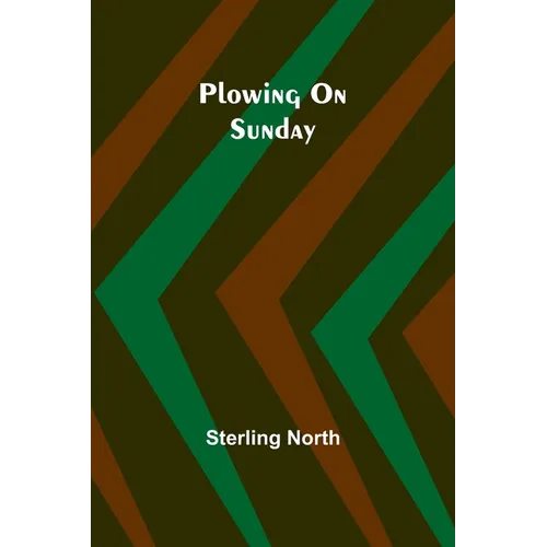 Plowing On Sunday