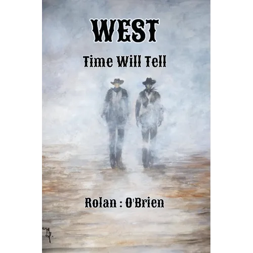 West: Time Will Tell