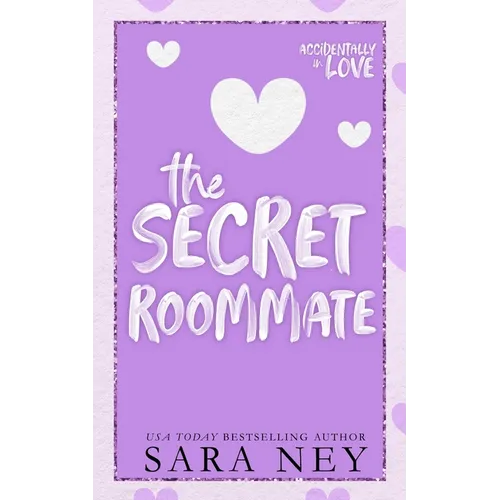 The Secret Roommate: A Roommate to Lovers Romance