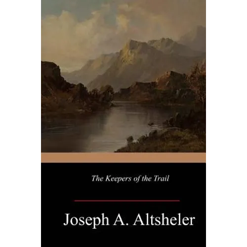 The Keepers of the Trail