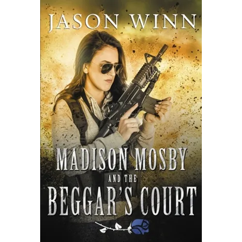 Madison Mosby and the Beggar's Court