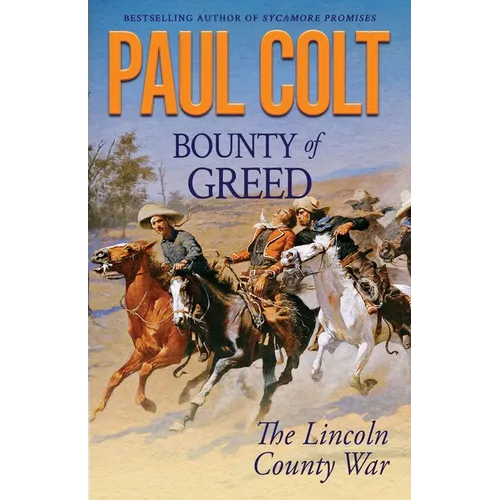 Bounty of Greed: The Lincoln County War