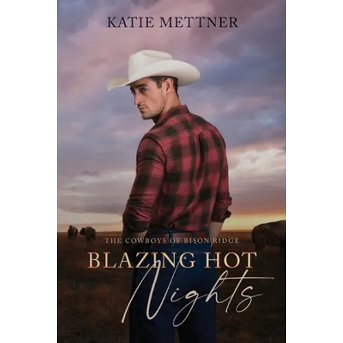 Blazing Hot Nights: The Cowboys of Bison Ridge