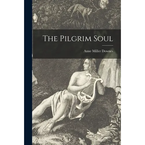 The Pilgrim Soul