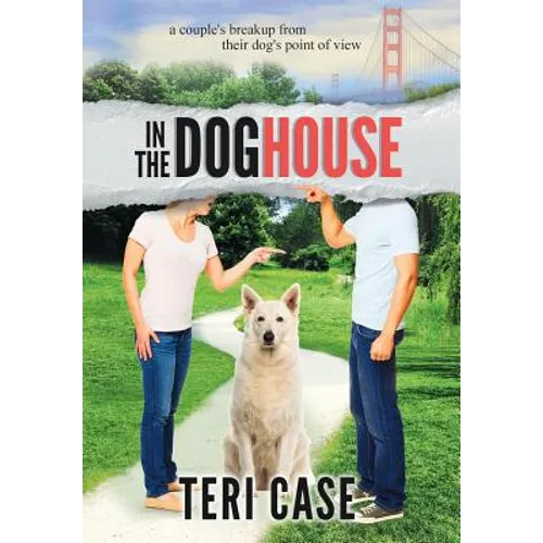 In the Doghouse: A Couple's Breakup from Their Dog's Point of View
