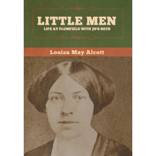 Little Men: Life at Plumfield With Jo's Boys