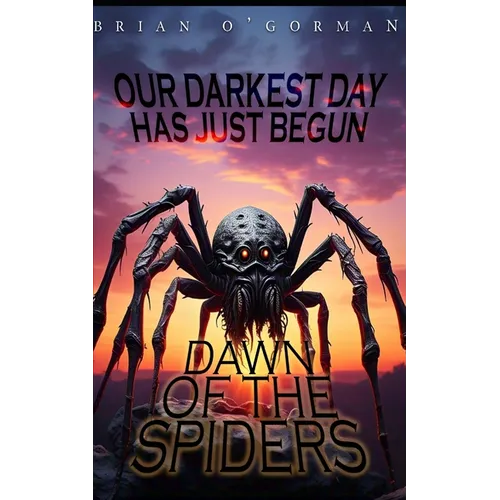 Dawn of the Spiders