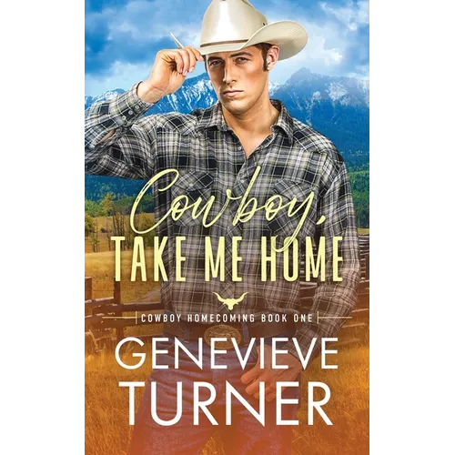 Cowboy, Take Me Home
