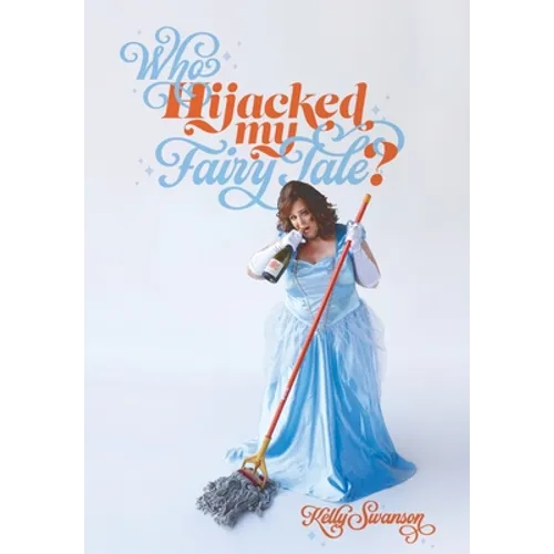 Who Hijacked My Fairy Tale?