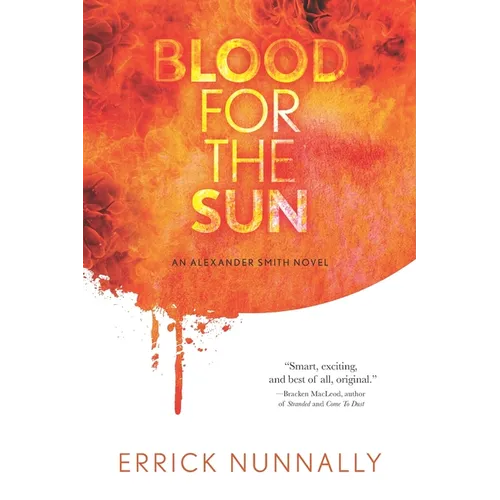 Blood for the Sun: An Alexander Smith Novel