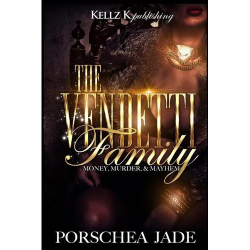 The Vendetti Family: Money, Murder, Mayhem