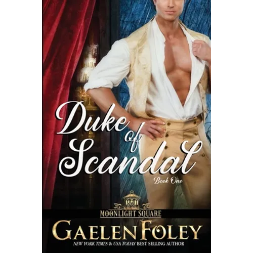 Duke of Scandal (Moonlight Square, Book 1)