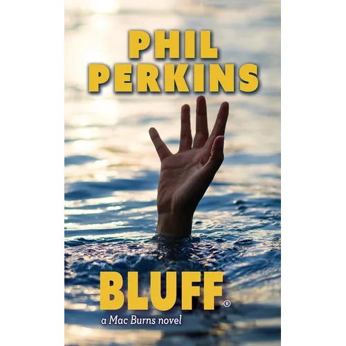 Bluff: A Mac Burns Novel