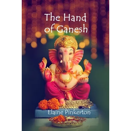 The Hand of Ganesh
