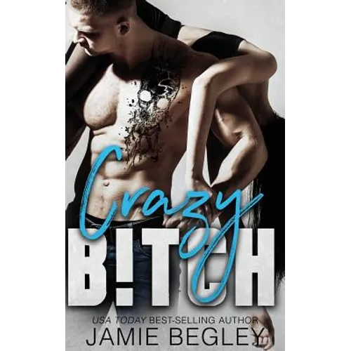 Crazy B!tch