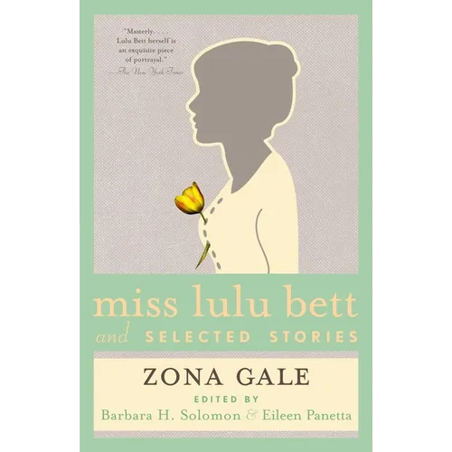 Miss Lulu Bett and Selected Stories