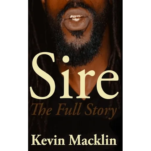 Sire: The Full Story