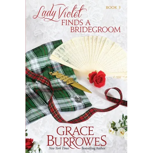 Lady Violet Finds a Bridegroom: The Lady Violet Mysteries--Book Three