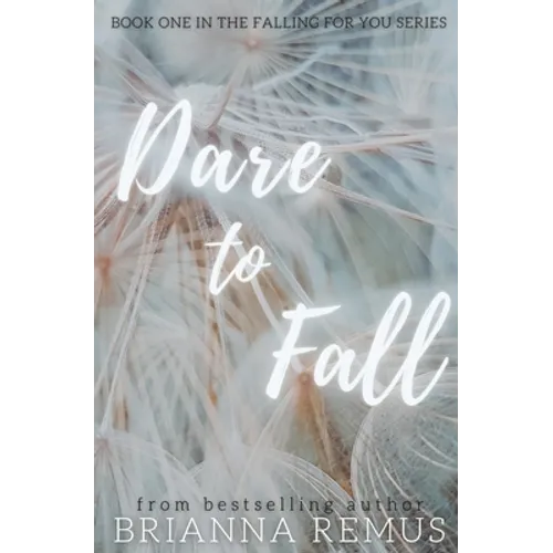 Dare to Fall: A New Adult College Romance