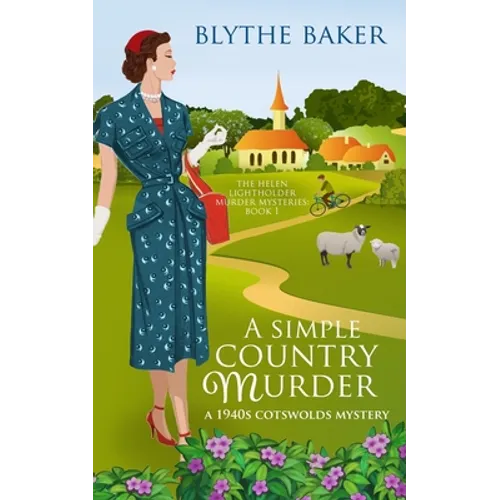 A Simple Country Murder: A 1940s Cotswolds Mystery