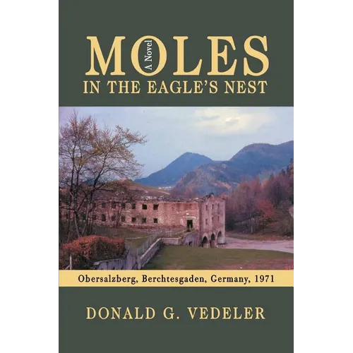 Moles in the Eagle's Nest