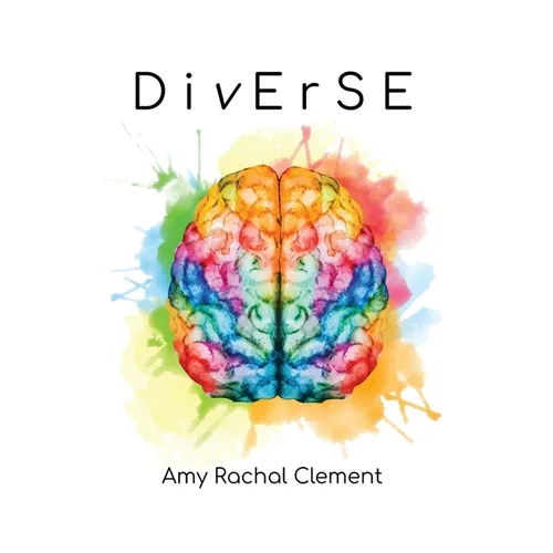 Diverse: Stories on Neurodivergence and the Neurodiversity Movement