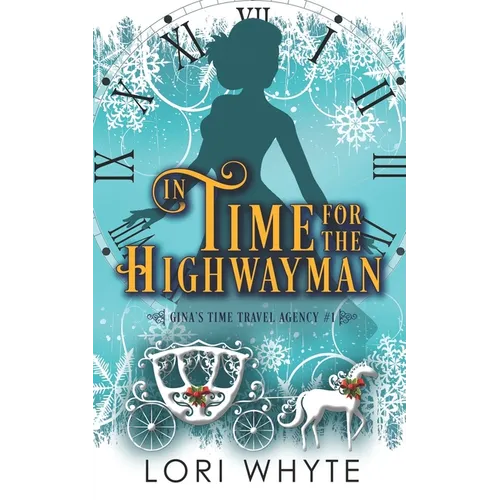 In Time for the Highwayman: A Christmas Time Travel Romance