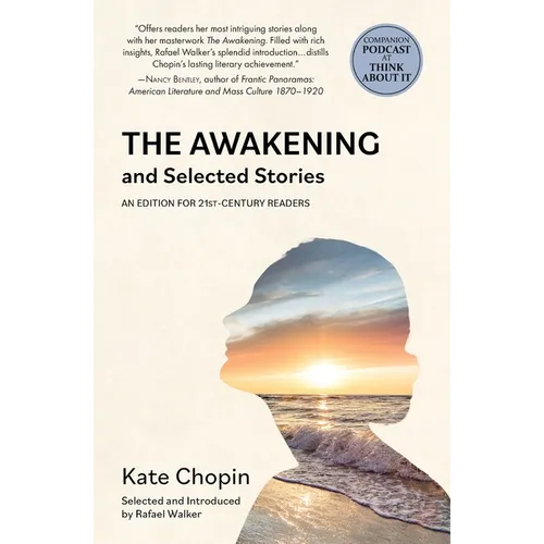 The Awakening and Selected Stories (Warbler Classics)
